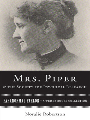 cover image of Mrs. Piper and the Society for Psychical Research